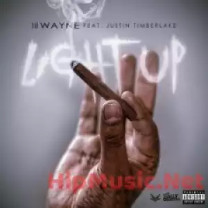 Lil Wayne - Light Up Ft. Justin Timberlake